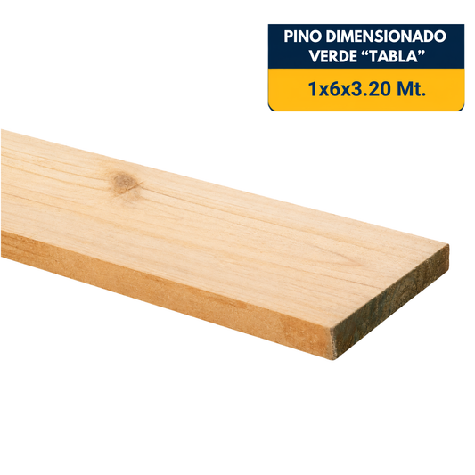 PINO DIMENSIONADO VERDE 1x6x3.2Mt.