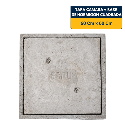 TAPA CAMARA CUADRADA + BASE DE HORMIGON DE (60x60) Cm.