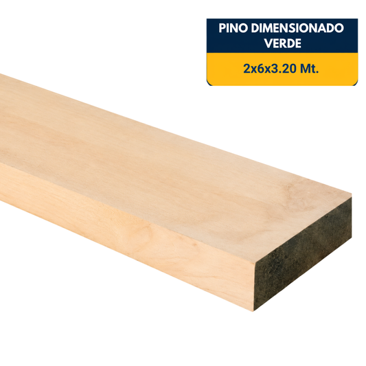 PINO DIMENSIONADO VERDE 2x6x3.2Mt.